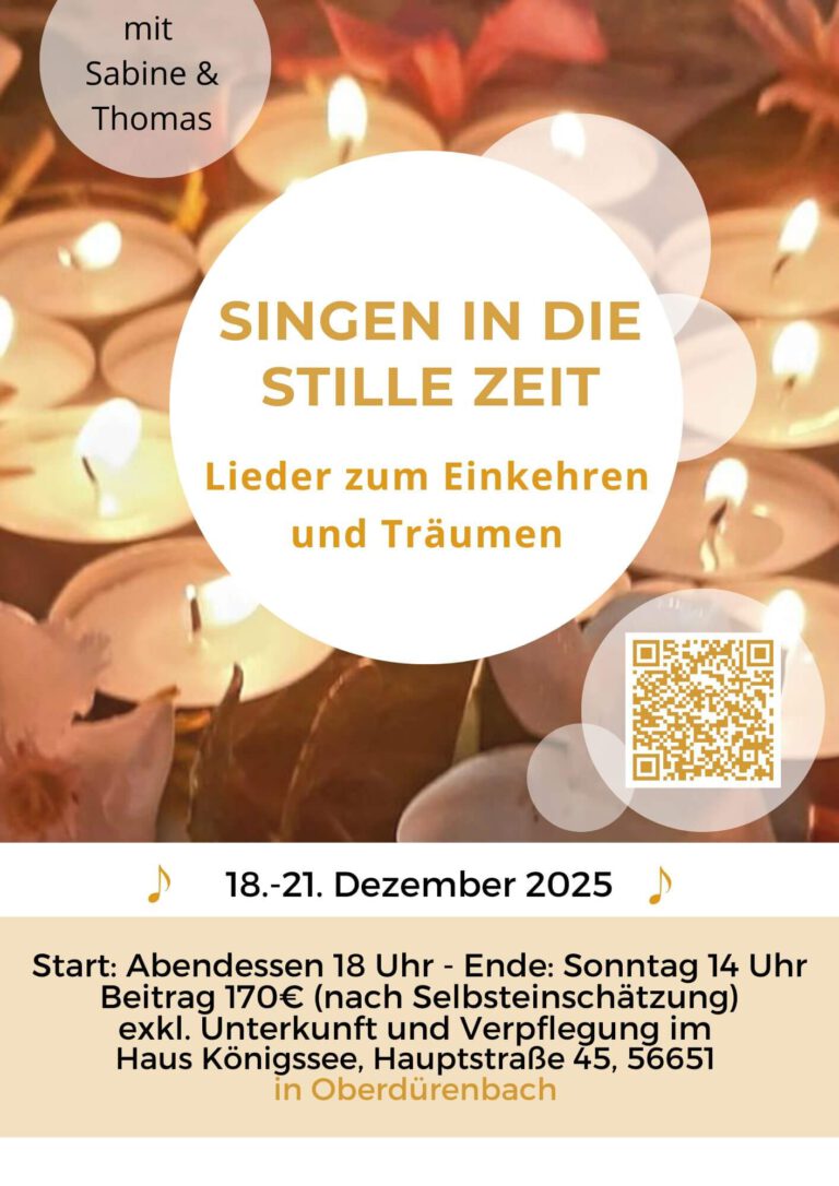 Singen in die Stille Zeit_Singen_Seminar_Workshop_Köln_Eifel