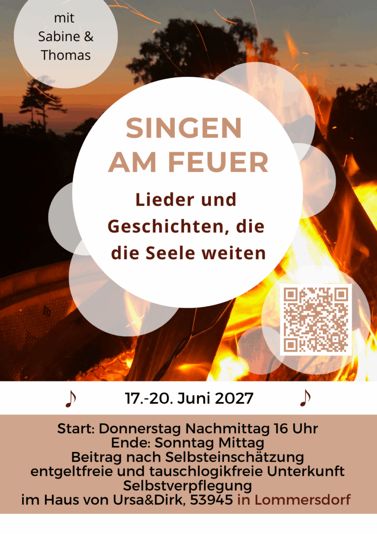 Singen am Feuer-Singen-Heilsames Singen-Singseminar-Stimme finden-Singkreis-Köln-Eifel-Wuppertal-NRW
