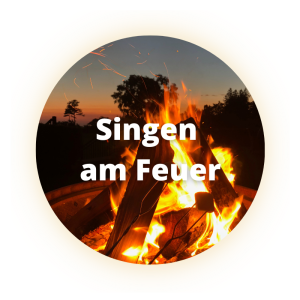 Singen am Feuer-Singen-Heilsames Singen-Singseminar-Stimme finden-Singkreis-Köln-Eifel-Wuppertal-NRW